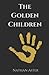 The Golden Children by Nathan Aster