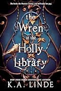 The Wren in the Holly Library 