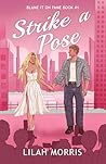 Strike a Pose by Lilah Morris