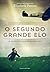O SEGUNDO GRANDE ELO