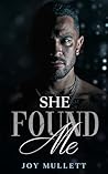 She Found Me by Joy Mullett