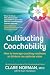 Cultivating Coachability : How to leverage coaching readiness so thinkers can optimise value
