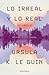 Lo Irreal y lo Real: Relatos seleccionados, volumen 2 (Lo irreal y lo lo real #2)