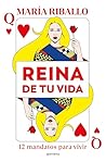 Reina de tu vida:...
