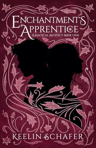 Enchantment's Apprentice: A Magical Regency Romance (Paperback)