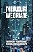 The Future We Create: Navig...