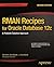RMAN Recipes for Oracle Database 12c: A Problem-Solution Approach (Expert's Voice in Oracle)