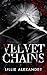 Velvet Chains