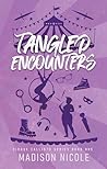 Tangled Encounter...