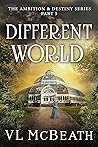 Different World (Ambition & Destiny #5) Book cover for Different World (Ambition & Destiny #5)
