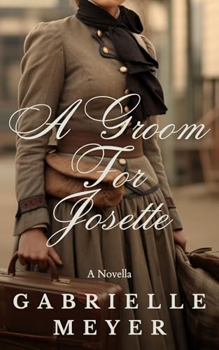A Groom for Josette (The American Brides Collection)