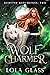 Wolf Charmer (Rejected Mate Refuge, #2)