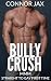Bully Crush: MMM Straight t...