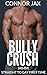 Bully Crush: MMM Straight to Gay First Time (Going Gay First Time Romance Stories)