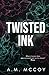 Twisted Ink (Beauty In The Ink #1)