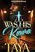 I Was His Karma by Taya