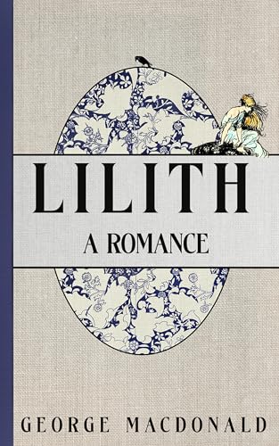 Lilith: Remastered & Annotated