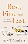 Best, First and Last by Amy T. Matthews