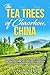The Tea Trees of Chaozhou, ...