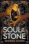 Soul of the Stone by Sharina Harris