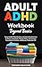 Adult ADHD Workbook Beyond Basics by ThriveMind Publications