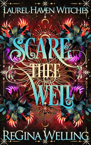 Scare Thee Well (Laurel Haven Witches, #2)