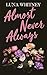 Almost Never Always
