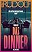 Das Dinner