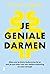 Je geniale darmen