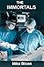 The Immortals (Hansen Files...