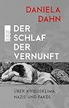 Der Schlaf der Vernunft: Über Kriegsklima, Nazis und Fakes (German Edition)
