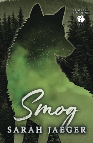 Smog (The Ardelean Bloodline - Wolf Covers)