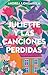 Juliette y las canciones perdidas / Juliette and the Lost Songs (Spanish Edition)