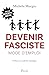 Devenir fasciste mode d'emploi (French Edition)