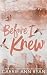 Before I Knew - Special Edition (The Cage Family - Special Editions)