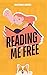 Reading Me Free - Middle Gr...