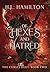 Of Hexes And Hatred