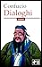 Dialoghi: Edizione integral...