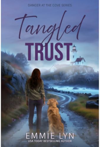 Tangled Trust (Danger at the Cove Book 1)