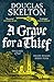 A Grave for a Thief