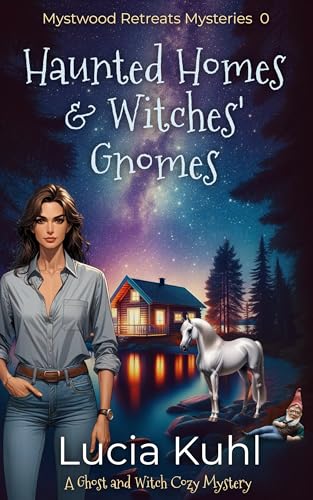 Haunted Homes & Witches' Gnomes (Mystwood Retreats #1)