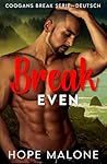 Break Even: Deutsch (Coogan's Break: Wo die Liebe alles überwindet 5) (German Edition)