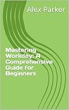 Mastering Workday...