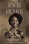 From Rags to Riches by Harry Molande