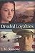 Divided Loyalties: A Novel