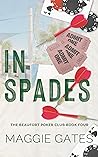 Book cover for In Spades (The Beaufort Poker Club, #4)