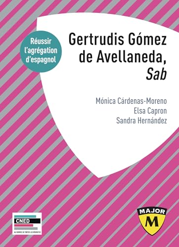 Agrégation d’espagnol 2025 : Gertrudis Gómez de Avellaneda, "Sab" (Paperback)
