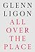 Glenn Ligon: All Over The P...