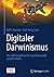 Digitaler Darwinismus: Der ...