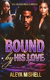 Bound By His Love